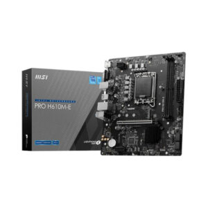MSI PRO H610M-E Motherboard ? Intel H610, LGA 1700, DDR5, Micro-ATX